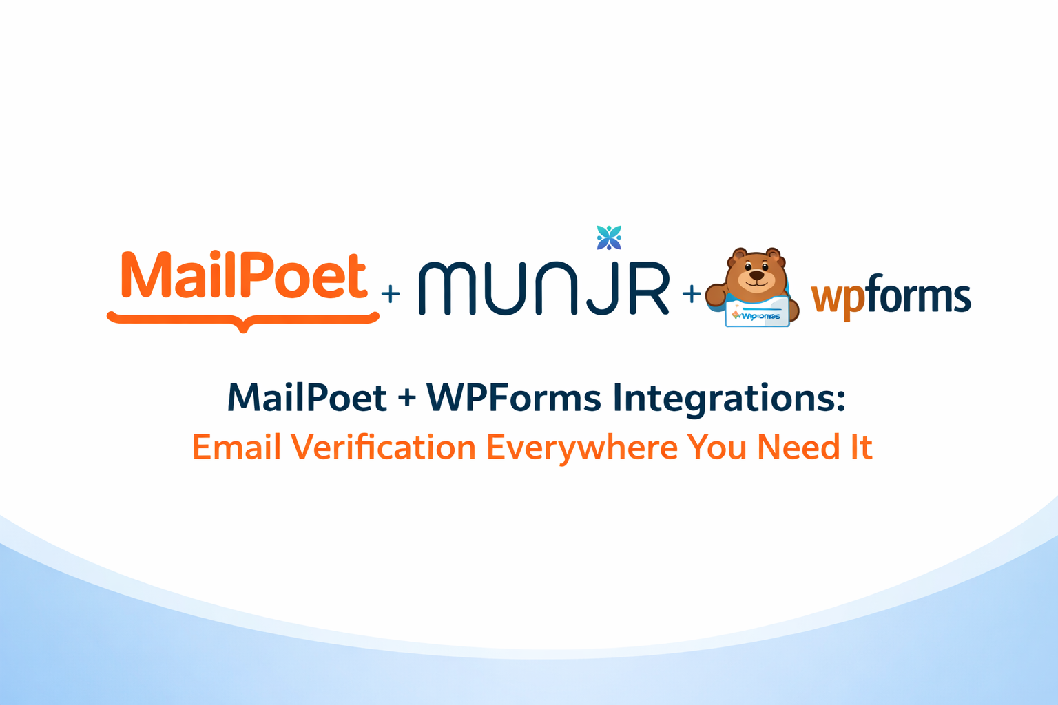 MailPoet + WPForms Integrations: Email Verification Everywhere You Need It